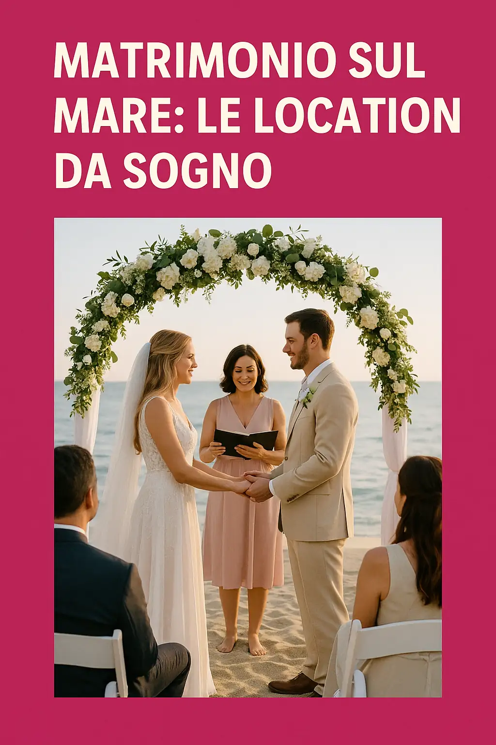 🌊 4. Matrimonio sul mare: le location da sogno dove il “Sì” profuma di salsedine