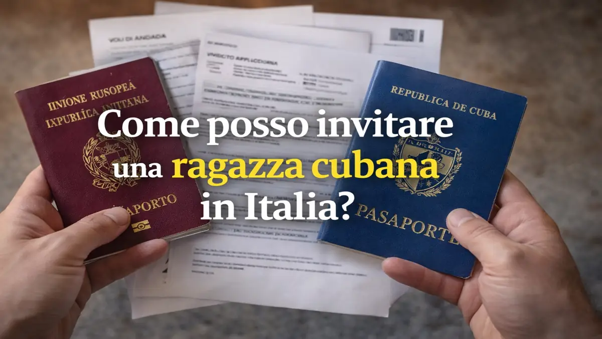 Come posso invitare una ragazza cubana in Italia ➤ Documenti, visto e matrimonio Cuba-Italia